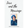 Love and the Marriage