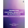 Promoting Cultural Sensitivity in Supervision: A Manual for Practitioners