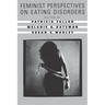 Feminist Perspectives on Eating Disorders