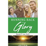Running Back to Glory