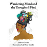 Wandering Mind and the Thoughts I Find