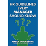 HR Guidelines Every Manager Should Know