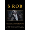 Voodoo Zombie Sorcery