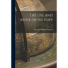 The Use and Abuse of History; 0