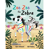 Zee Zee the Zebra: A children's picture book about diversity, kindness and belonging