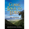going back to Eden My Genesis