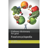 Culinary dictionary for gout: Food encyclopedia