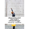 #MakeUrPenLOUD: How To Be A Lifestyle Blogger