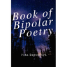 Book of Bipolar Poetry