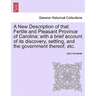 A New Description of That Fertile and Pleasant Province of Carolina; With a Brief Account of Its Discovery, Settling, and the Government Thereof, Etc.