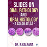 Slides on Oral Pathology and Oral Histology - A Color Atlas
