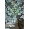 The Dragon is Missing (Polish Dragon P. I.)