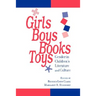 Girls, Boys, Books, Toys: Gender in Children's Literature and Culture