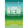 Sustainability in the Air: Innovators Transforming Aviation for a Greener Future