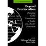 Beyond Provincialism: Promoting Global Competencies in Teacher and Educator Preparation