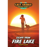 Escape from Fire Lake