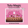 Tutu Magic: Twinkle's First Recital