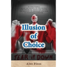 Illusion of Choice