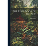 The First Book of Botany
