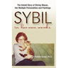 Sybil in Her Own Words: The Untold Story of Shirley Mason, Her Multiple Personalities and Paintings