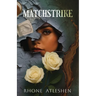 Matchstrike: Book 2 of the Apex Society Trilogy