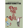 Pass Me a Life