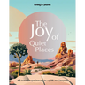 Lonely Planet the Joy of Quiet Places