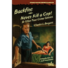 Backfire / Never Kill a Cop! & Other True Crime Stories