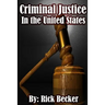 Criminal Justice in the United States