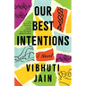 Our Best Intentions