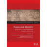 Name and Identity: Selected studies on ancient anthroponymy through the Mediterranean