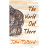 The World Out There