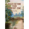 Reach Beyond Your Comfort Zone: Do Your Best