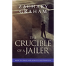 The Crucible of a Jailer: How to Serve and Survive successfully