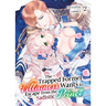 The Trapped Former Villainess Wants to Escape from the Sadistic Prince Vol. 2