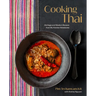 Cooking Thai: Heritage and Modern Recipes from My Kitchen Notebooks