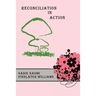Reconciliation In Action