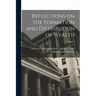 Reflections on the Formation and Distribution of Wealth; Volume 1