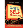 The Unselfish Guide to Self Promotion