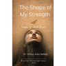 The Shape of My Strength Verses of Quiet Power