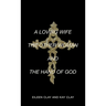 A Loving Wife the Other Woman and the Hand of God