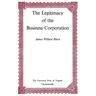 The Legitimacy of the Business Corporation in the Law of the United States, 1780-1970
