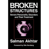 Broken Structures: Severe Personality Disorders and Their Treatment