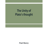 The unity of Plato's thought