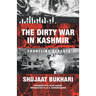 The Dirty War in Kashmir: Frontline Reports