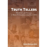 Truth Tellers: The Power and Presence of Black Women Journalists Since 1960