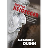 Martin Heidegger: The Philosophy of Another Beginning