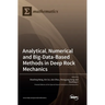 Analytical, Numerical and Big-Data-Based Methods in Deep Rock Mechanics
