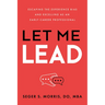 Let Me Lead: Escaping the Experience Bias and Excelling as an Early-Career Professional