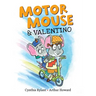 Motor Mouse & Valentino